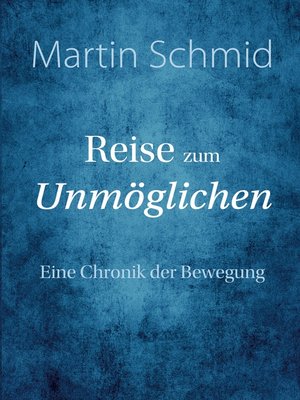 cover image of Reise zum Unmöglichen